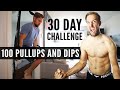 I Tried The 30 Day Challenge - Pullups and Dips