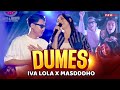 Dumes  iva lola x masdddho official music