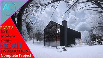 ESK Modern Cabin | Part 3 | Complete Step By Step Project | Revit and Twinmotion Tutorial