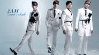 Video thumbnail of "2AM- 미친 듯이"