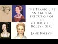 The TRAGIC Life And BRUTAL Execution Of The Other Other Boleyn Girl  - Jane Boleyn