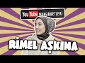 RİMEL AŞKINA - YouTube Muhabbetleri #37