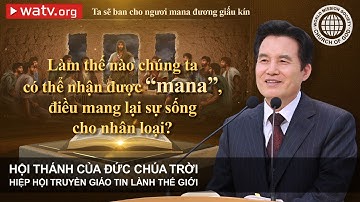 Ta sẽ ban cho ngươi mana đương giấu kín | Hội Thánh của Đức Chúa Trời