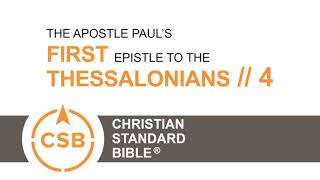 1 Thessalonians 4 CSB // Human Reader // A Life Pleasing to God; The Coming of the Lord