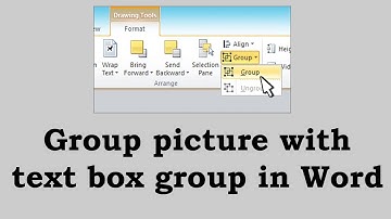 Gruop picture with text box group in Word | Group shapes, pictures, other objects Word