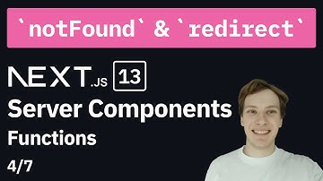 notFound & redirect | Next.js components functions (4/7)