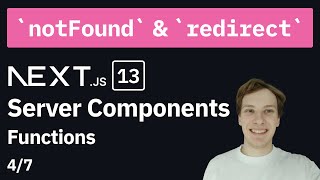 notFound & redirect | Next.js components functions (4/7)