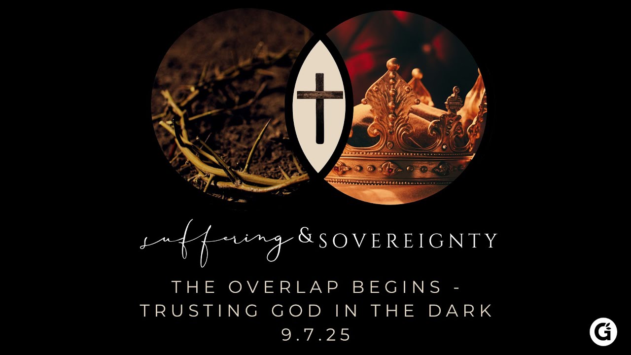 The Overlap Begins - Trusting God in The Dark - YouTube