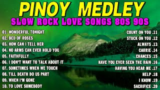 SLOW ROCK MEDLEY COLLECTION 💖 NONSTOP SLOW ROCK LOVE SONGS 80S 90S 💖 MGA LUMANG TUGTUGIN NOONG 90S