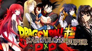 Goku renace en high school DXD capitulo 12