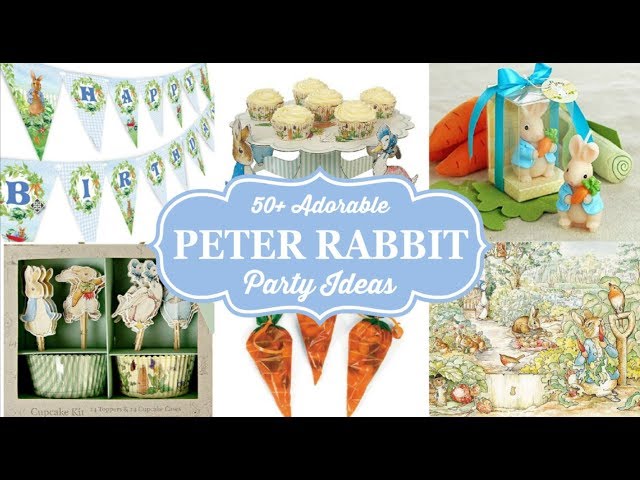 50 Best Peter Rabbit Party Ideas & Supplies! 