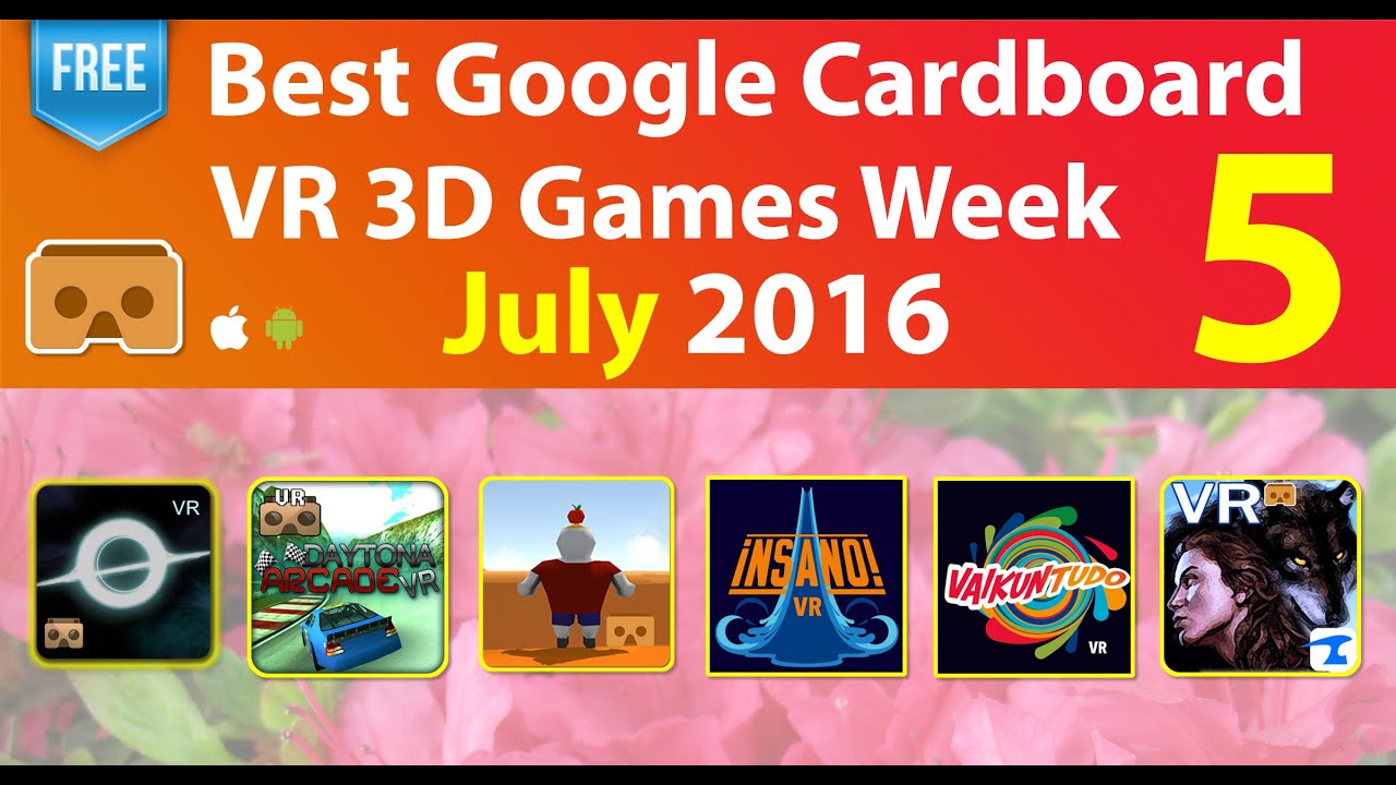 Best Google Cardboard VR 3D Game Week 5 July 2016 Android & iOS 3D SBS 1080p
