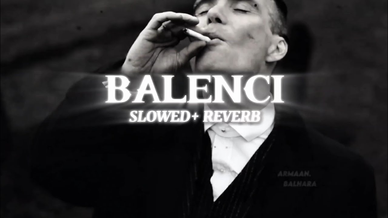 Balenci (Slowed + Reverb) - SHUBH