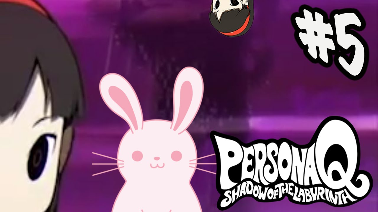 Let's Play Persona Q: Shadow Of The Labyrinth 3DS - Playthrough Part 5 ...