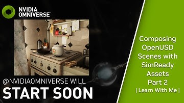 Composing OpenUSD Scenes with SimReady Assets Part 2 | Learn With Me