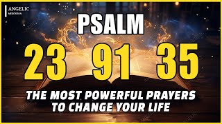 [🙏NIGHT PRAYER!] PSALM 23 PSALM 91 PSALM 35 THE MOST POWERFUL PRAYERS TO CHANGE YOUR LIFE