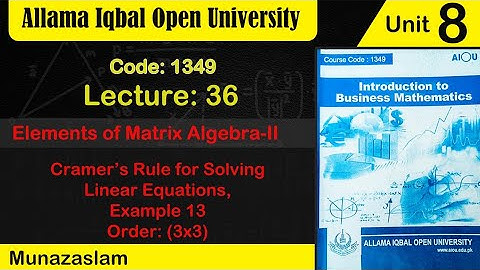 #Aiou#Code:1349#Unit no :8#Cramer
