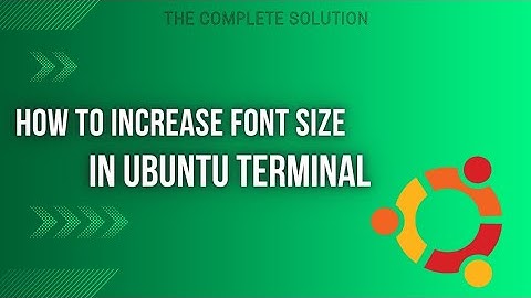 How to increase font size in ubuntu terminal