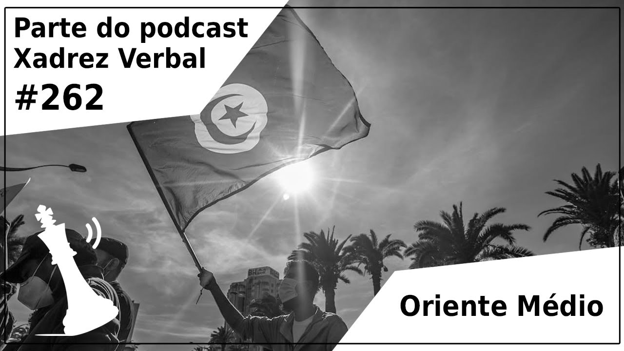 Xadrez Verbal Podcast #258 – Namíbia, América Latina e Oriente Médio