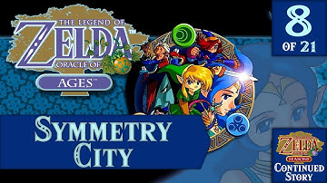 The Legend of Zelda: Oracle of Ages - 8: Symmetry City | Dubbed Walkthrough