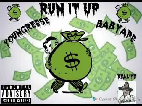 YoungReese ft BaByApe - RUN IT UP