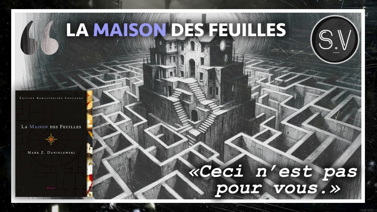 La Maison Des Feuilles - Mark Z. Danielewski