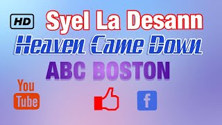 Video thumbnail of "Syel La Desann by Abc Church Boston in HD"