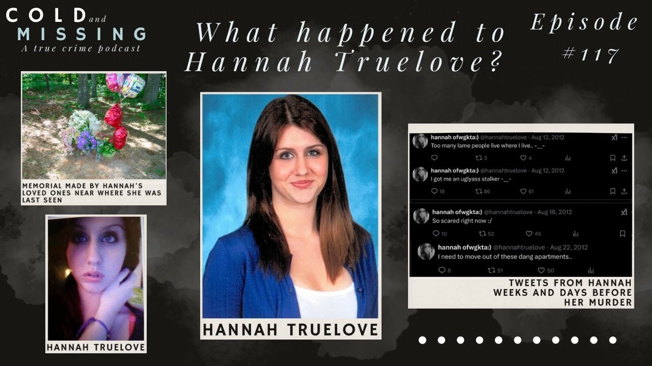 Cold and Missing: Hannah Truelove Cold and Missing: Hannah Truelove