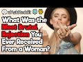 Most Brutal Rejections From Women