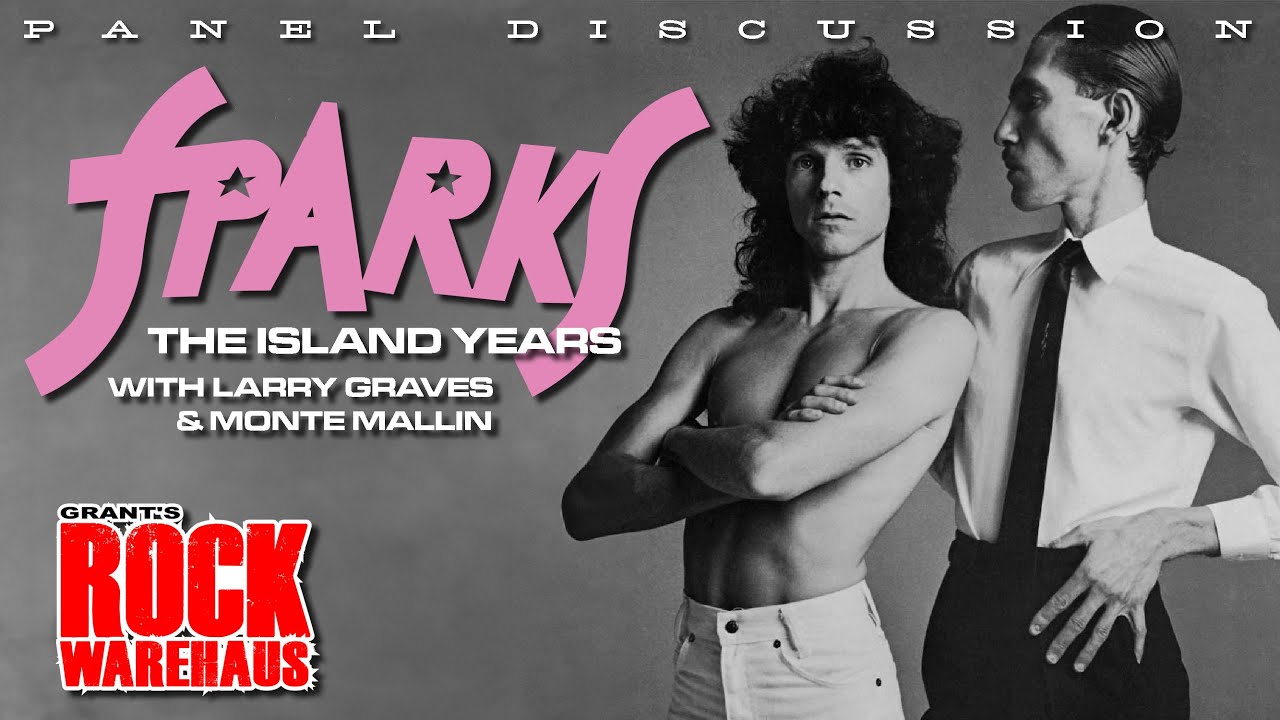 Sparks: The Island Years w/Larry Graves & Monte Mallin
