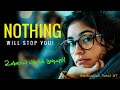 Nothing will stop you from studying  next level study motivational for students