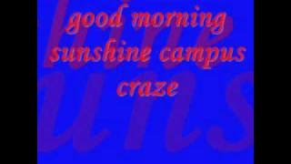 good morning sunshine campus craze