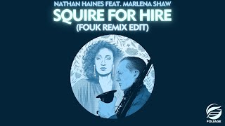Nathan Haines feat. Marlena Shaw – Squire For Hire (Fouk Remix Edit)