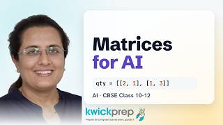 Matrices for AI: Add, Multiply, Transpose | CBSE Class 10-12