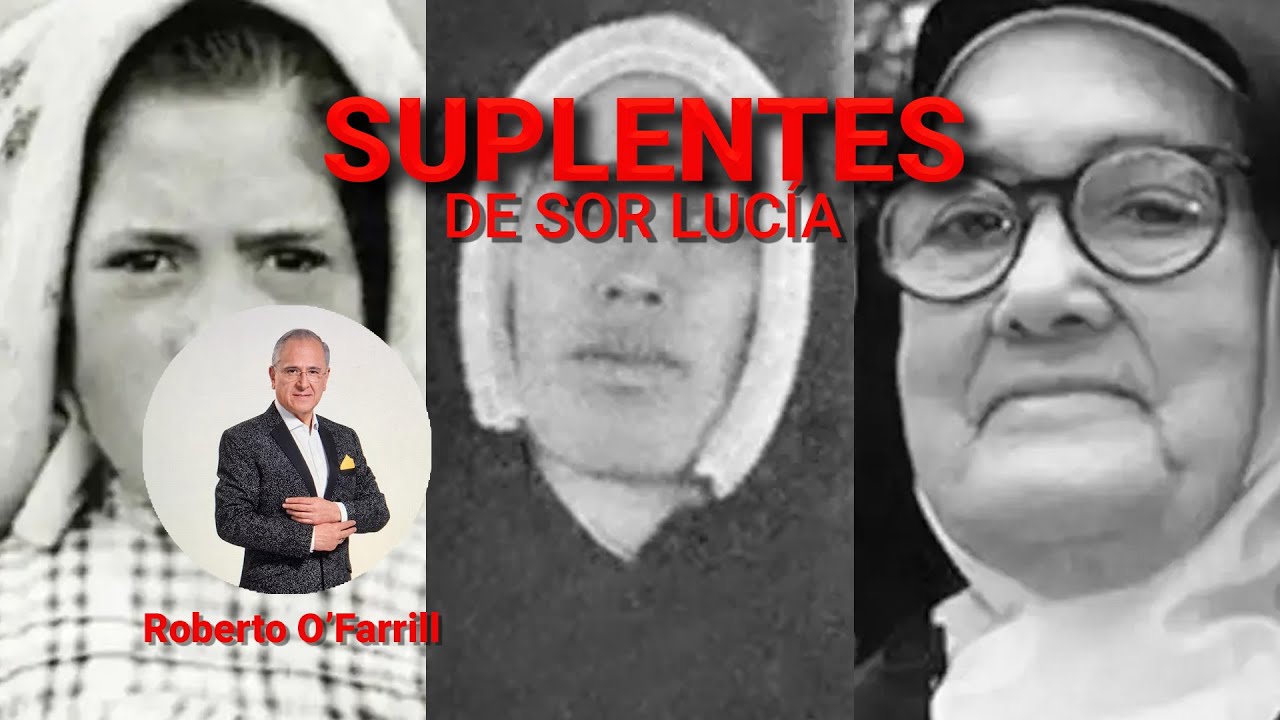Las suplentes de sor Lucía/   José Alberto Villasana