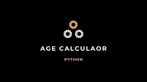 Python Age Calculator