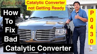 How To Fix Bad Catalytic Converter | Catalytic Converter not Getting Ready | P0430 Lincoln Navigator