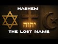 HASHEM - The Forbidden Name of God Lost to History | The Primal Text