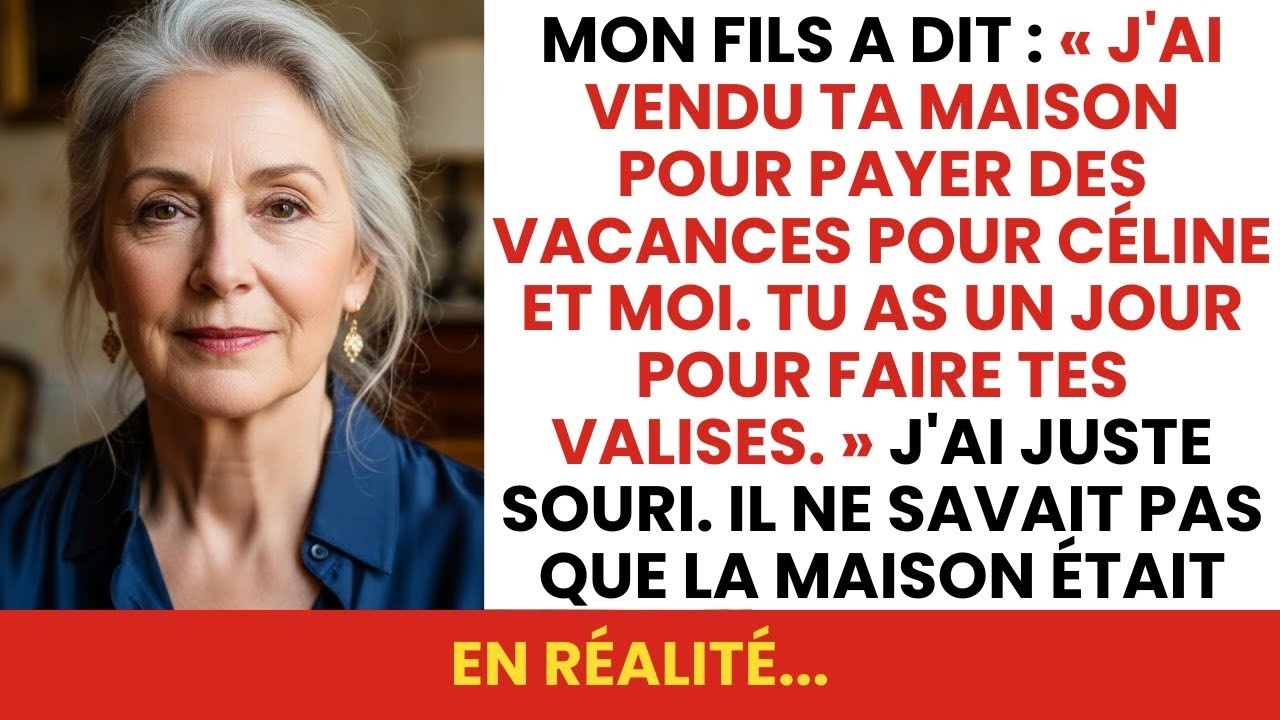 Mon fils s’est planté dans mon salon et m’a lancé : « J’ai vendu ta maison pour payer nos vacances aux Maldives avec Céline. Tu as un jour pour faire tes valises. » Il avait 42 ans, était...