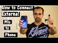 How to Connect External Mic to your Smartphone (Android/iPhone)