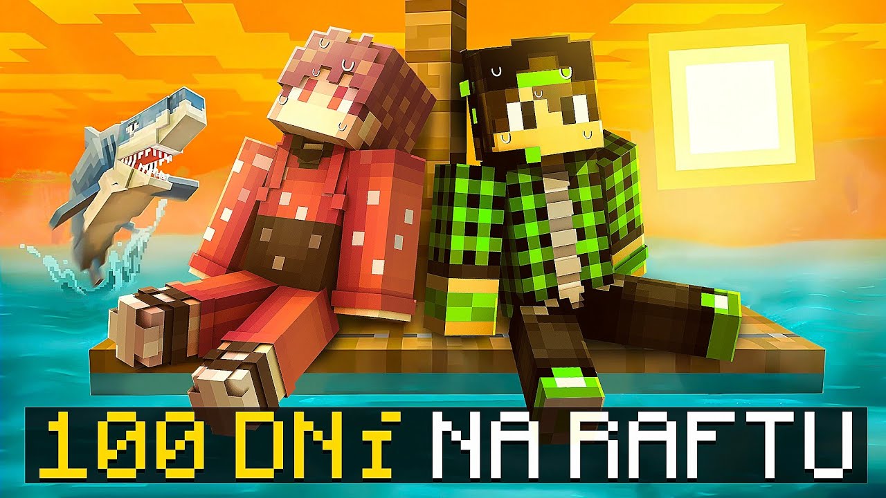 Přežili jsme 100 DNÍ na RAFTU v Minecraft Hardcore...