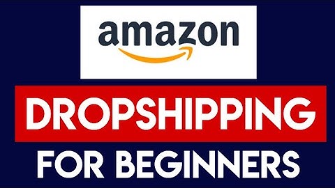 Amazon Dropshipping for Beginners