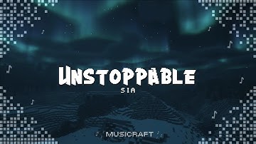 Sia - Unstoppable [Lyrics]