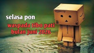Selasa pon tibo pati dibulan juni 2026