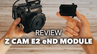 Z Cam E2 eND Module | Review