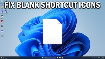 How To Fix Blank White Desktop Shortcut Icons in Windows 11/10 - Easy Fix