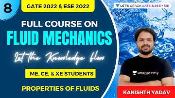 L8 Properties of Fluids | Fluid Mechanics | GATE/ESE 2022/23 Exams | Kanishtha Yadav