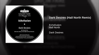 Dark Desires (Hall North Remix)