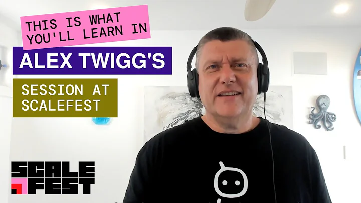 This is what you'll learn in Alex Twigg's session ...
