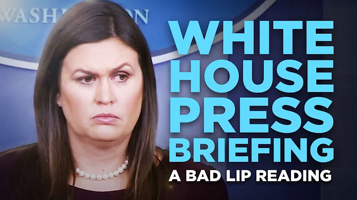 "WHITE HOUSE PRESS BRIEFING"  A Bad Lip Reading